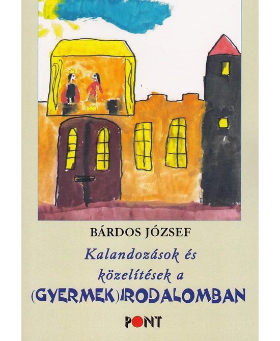 Kalandozások és közelítések a (gyermek)irodalomban