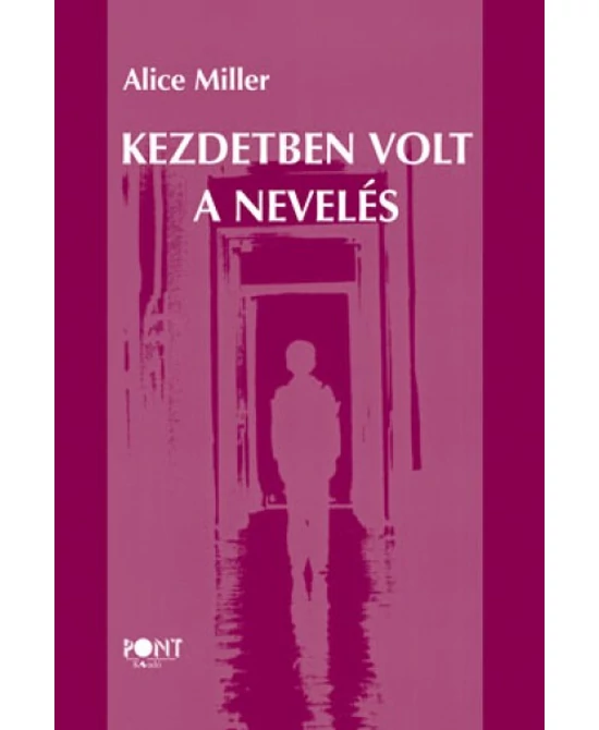 Kezdetben volt a nevelés