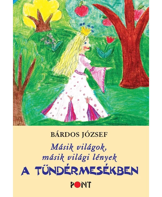Másik világok, másik világi lények a tündérmesékben
