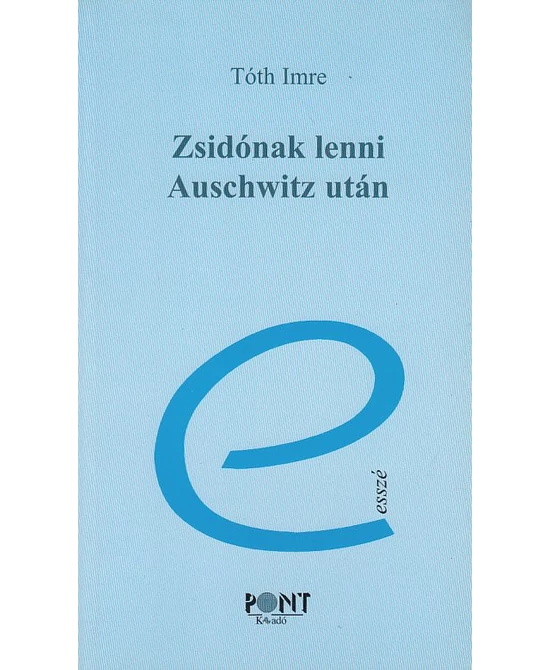 Zsidónak lenni Auschwitz után