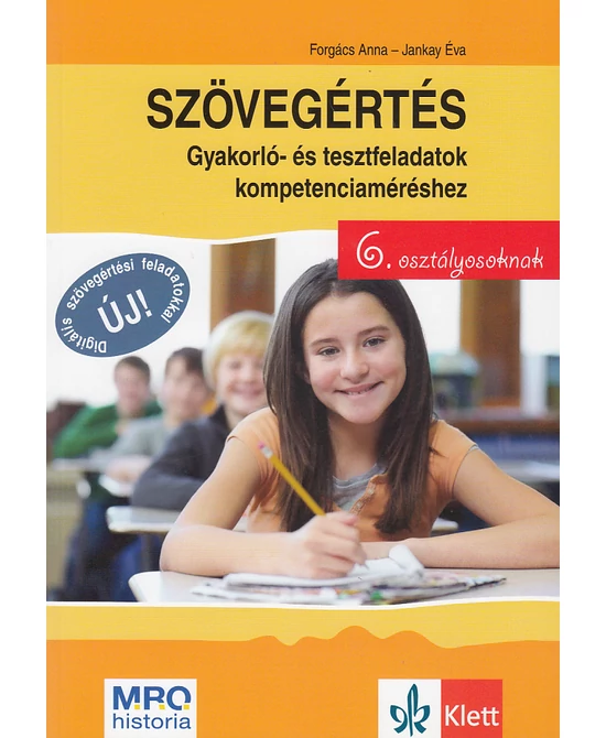 Szövegértés - gyakorló- és tesztfeladatok kompetenciaméréshez 6. osztályosoknak