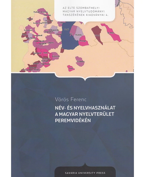 Név- és nyelvhasználat a magyar nyelvterület peremvidékén