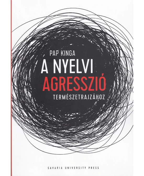 A nyelvi agresszió természetrajzához