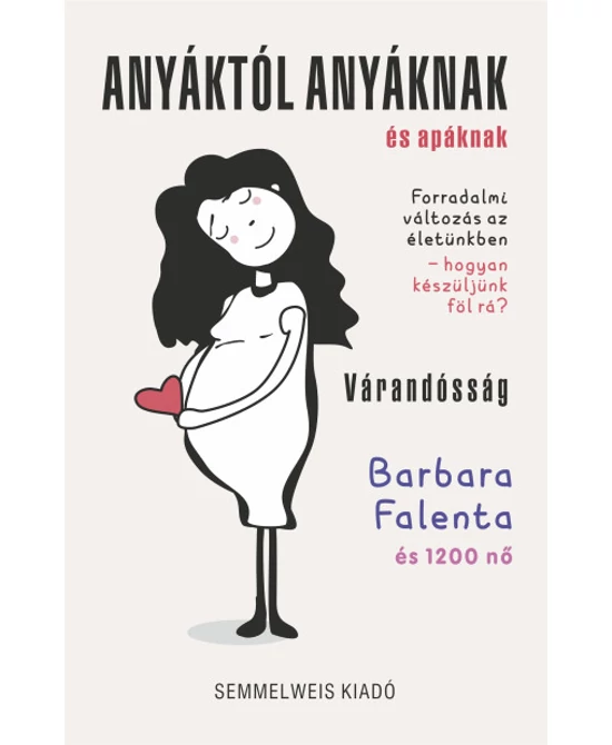 Anyáktól anyáknak és apáknak