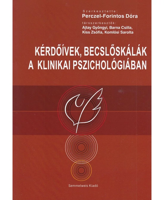 Kérdőívek, becslőskálák a klinikai pszichológiában
