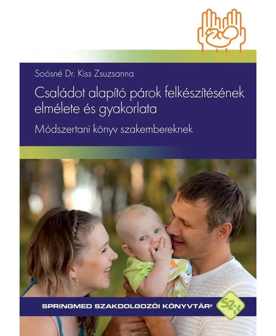 Családot alapító párok felkészítésének elmélete és gyakorlata