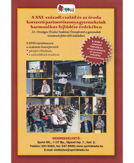 A XXI. századi család és az óvoda korszerű partnerviszonya gyermekeink harmonikus fejlődése érdekében (DVD)