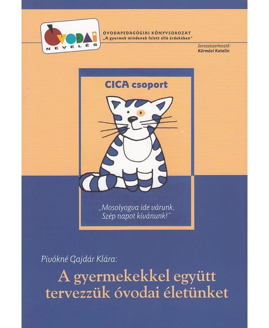 A gyermekekkel együtt tervezzük óvodai életünket