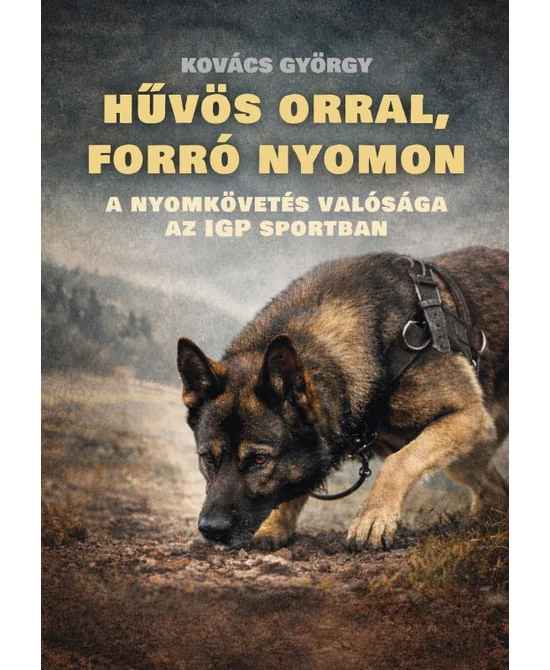Hűvös orral, forró nyomon