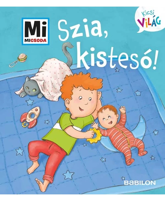 Szia, kistesó!