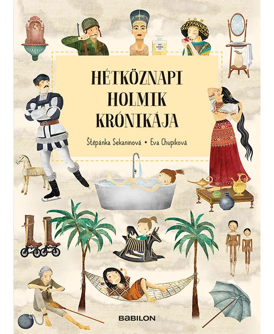 Hétköznapi holmik krónikája
