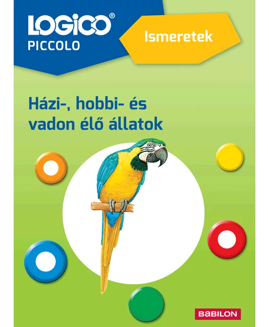 Ismeretek. Házi-, hobbi- és vadon élő állatok (Logico Piccolo)
