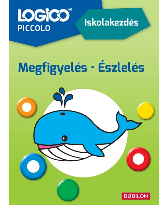 Iskolakezdés. Megfigyelés, észlelés (Logico Piccolo)