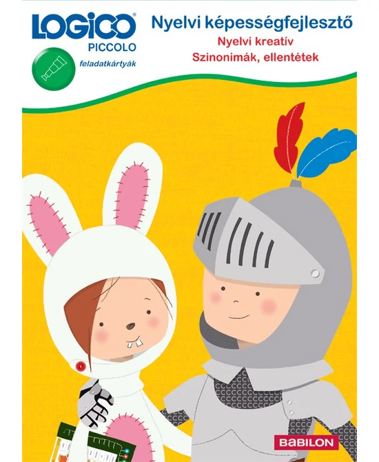 Nyelvi képességfejlesztő: Nyelvi kreatív; Szinonimák, ellentétek