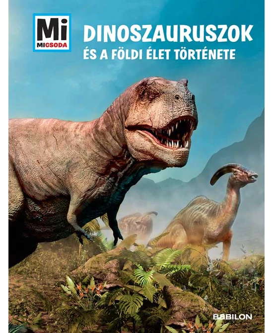 Dinoszauruszok és a földi élet története