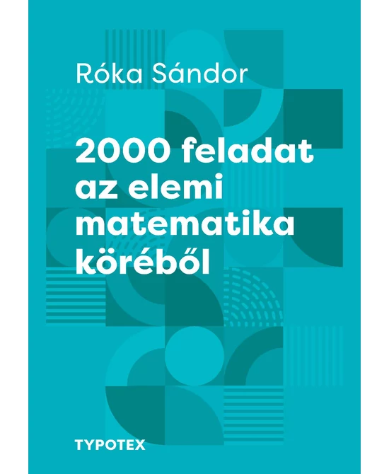 2000 feladat az elemi matematika köréből