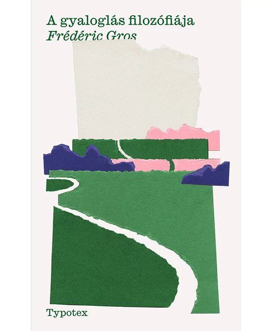 A gyaloglás filozófiája