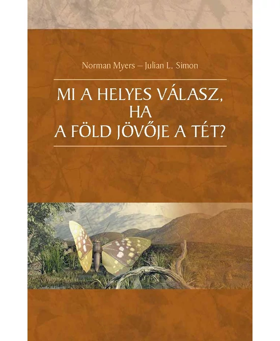 Mi a helyes válasz, ha a Föld jövője a tét?