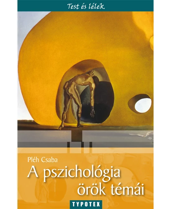 A pszichológia örök témái