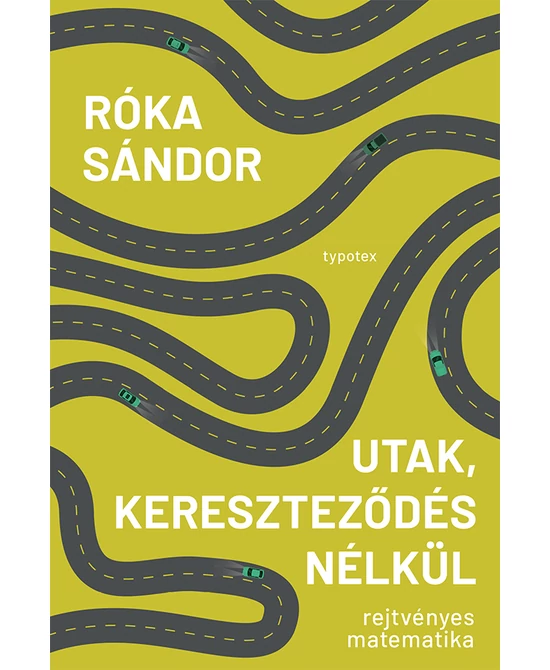 Utak, kereszteződés nélkül