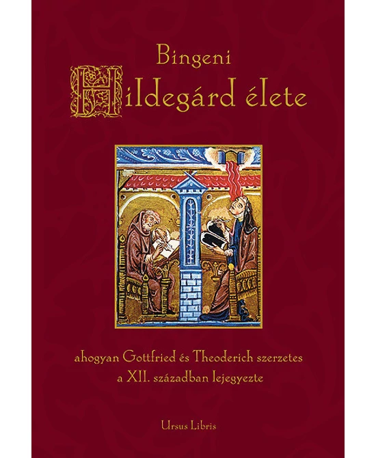 Bingeni Hildegárd élete