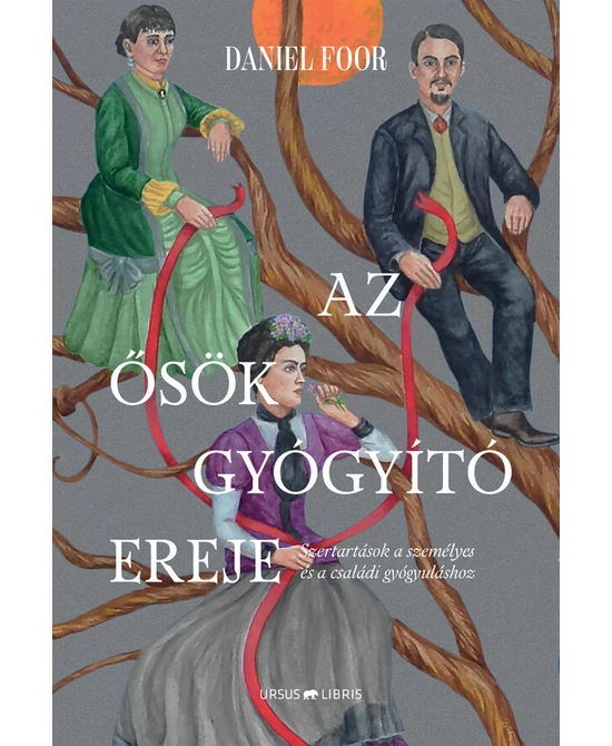 Az ősök gyógyító ereje