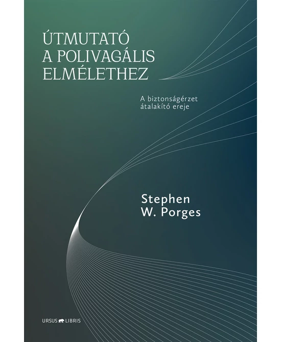 Útmutató a polivagális elmélethez
