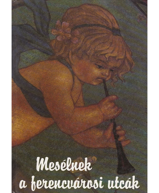Mesélnek a ferencvárosi utcák