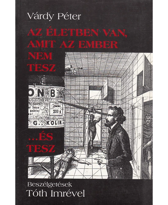 Az életben van, amit az ember nem tesz …és tesz