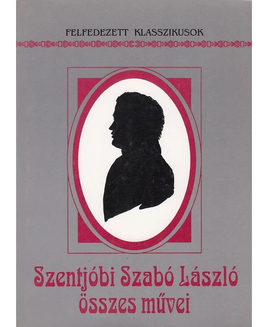Szentjóbi Szabó László összes művei