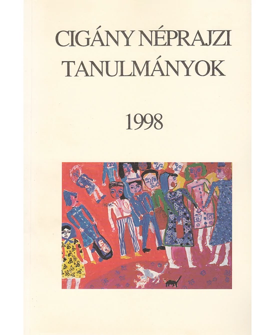 Cigány Néprajzi Tanulmányok 1998