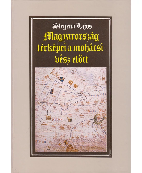 Magyarország térképei a mohácsi vész előtt
