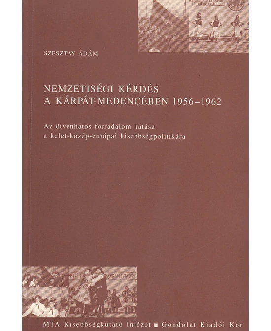 Nemzetiségi kérdés a Kárpát-medencében 1956–1962