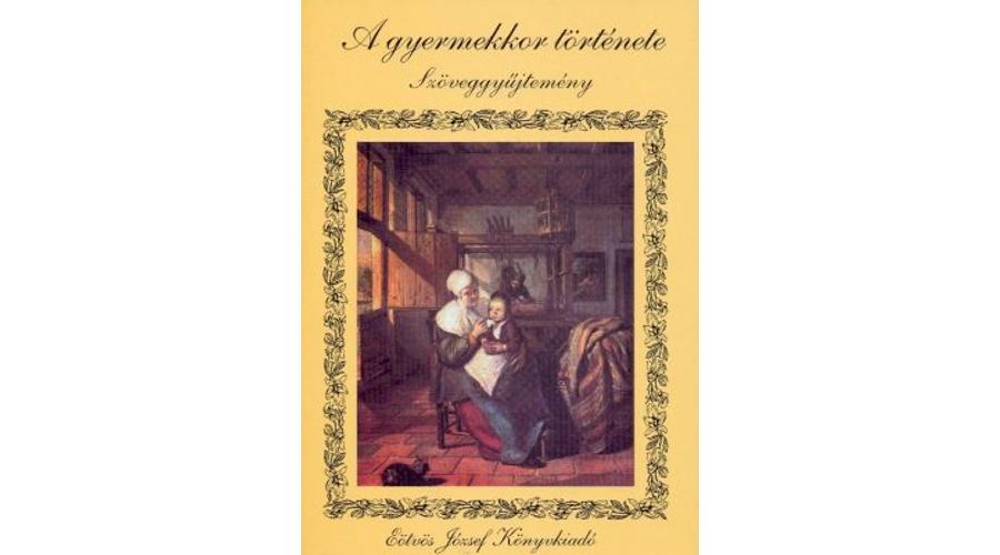 A Gyermekkor Tortenete Nevelestortenet Oktataspolitika