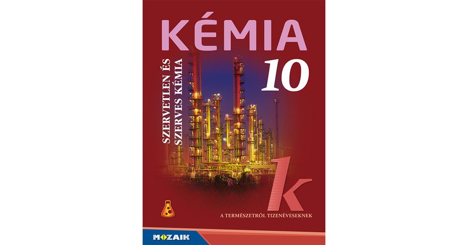 Kémia 10. tankönyv - Tankönyvek, segédletek
