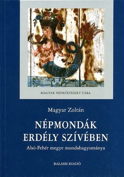 Népmondák Erdély szívében