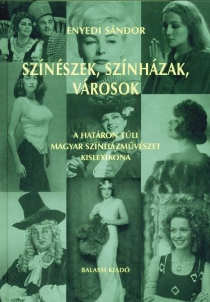 Színészek, színházak, városok