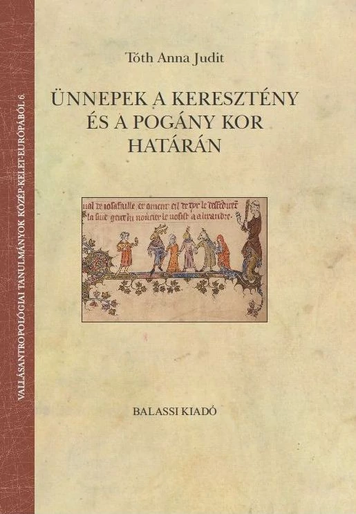 Ünnepek a keresztény és a pogány kor határán
