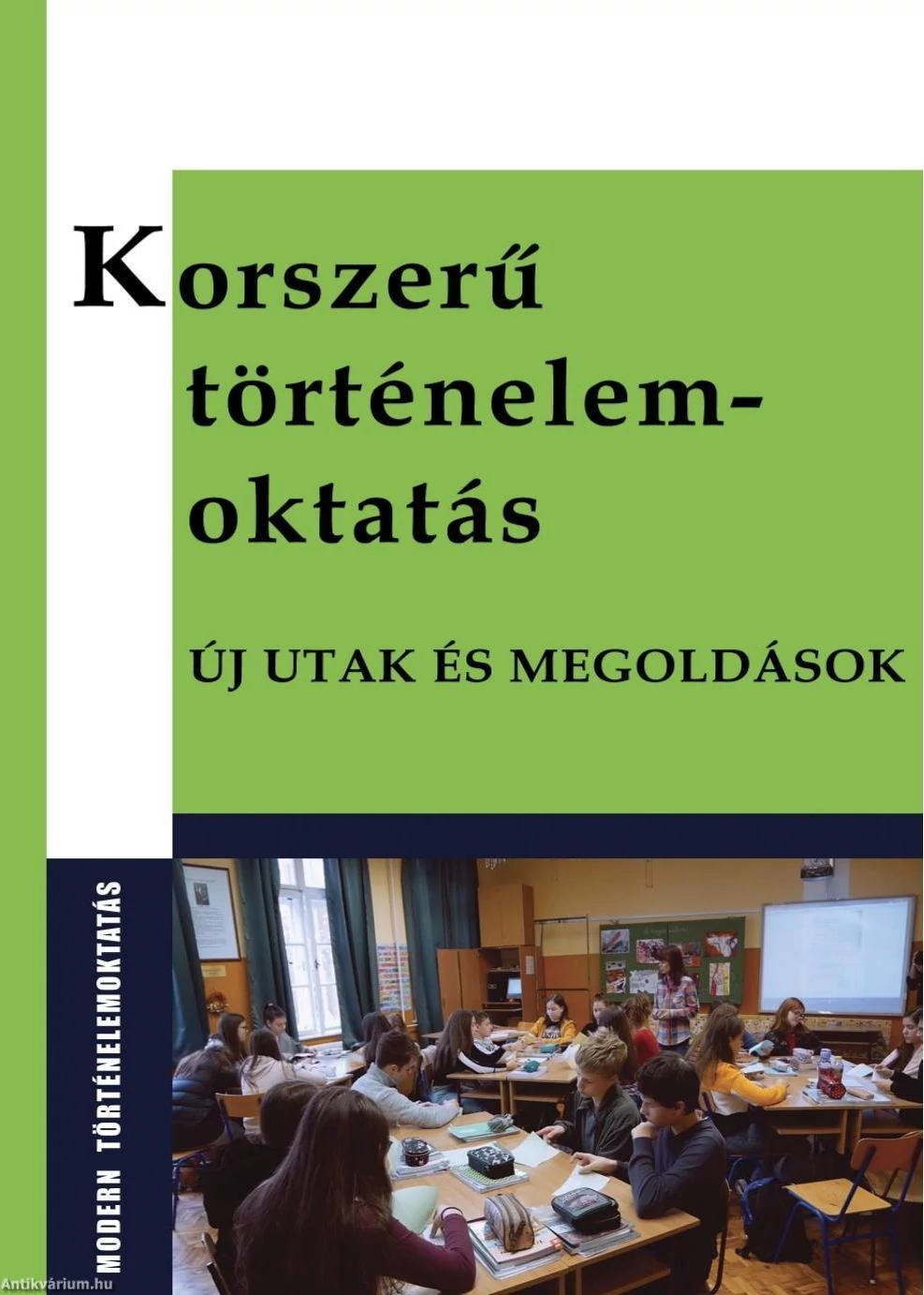 Korszerű történelemoktatás