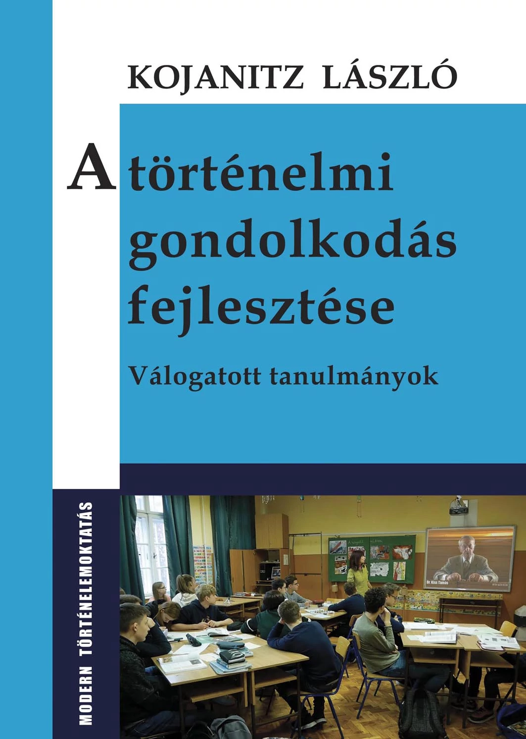 A történelmi gondolkodás fejlesztése