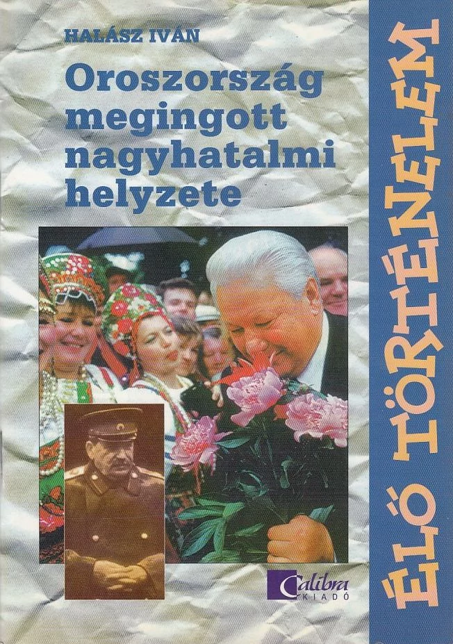 Oroszország megingott nagyhatalmi helyzete