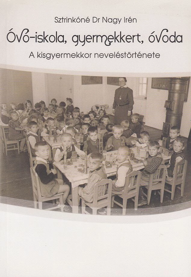 Óvó-iskola, gyermekkert, óvoda