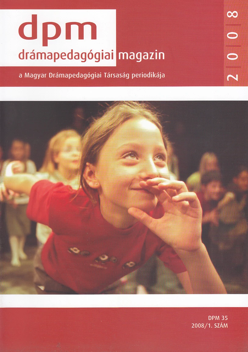 Drámapedagógiai Magazin 2008/1.
