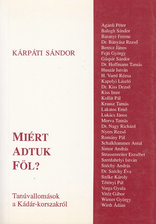 Miért adtuk föl?