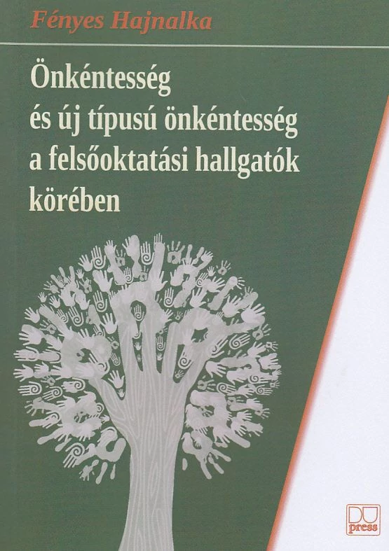 Önkéntesség és új típusú önkéntesség a felsőoktatási hallgatók körében