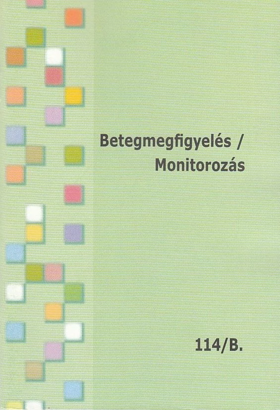 Betegmegfigyelés / Monitorozás A-B
