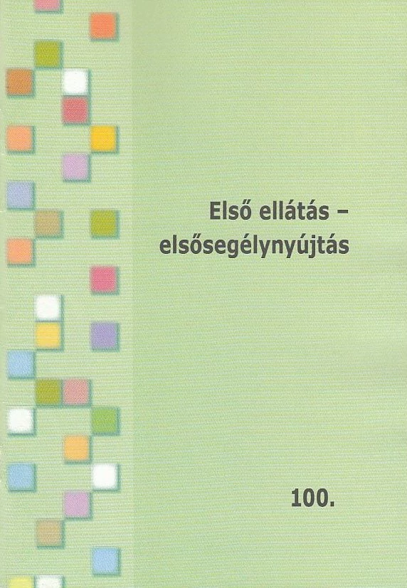 Első ellátás - elsősegélynyújtás