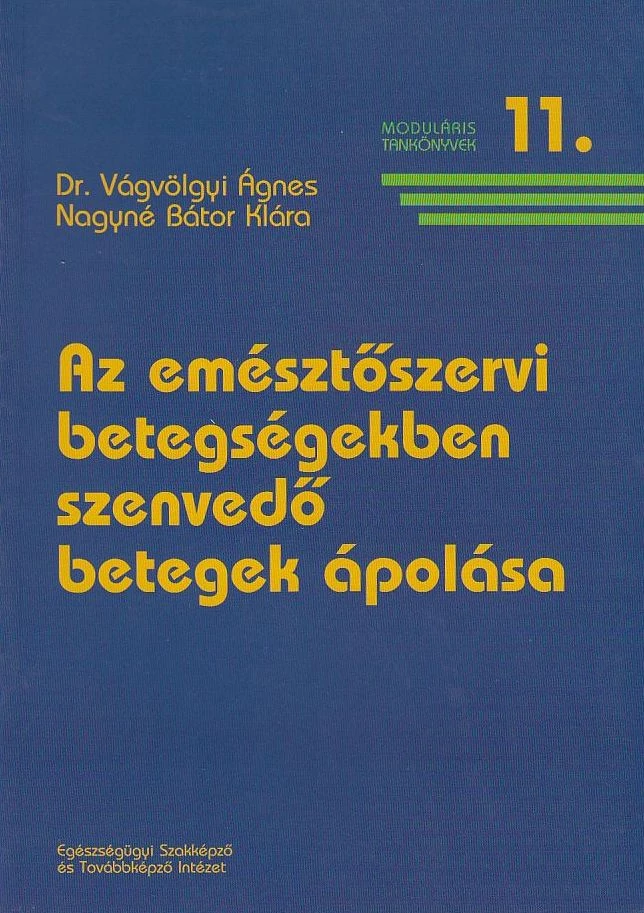 Az emésztőszervi betegségekben szenvedő betegek ápolása