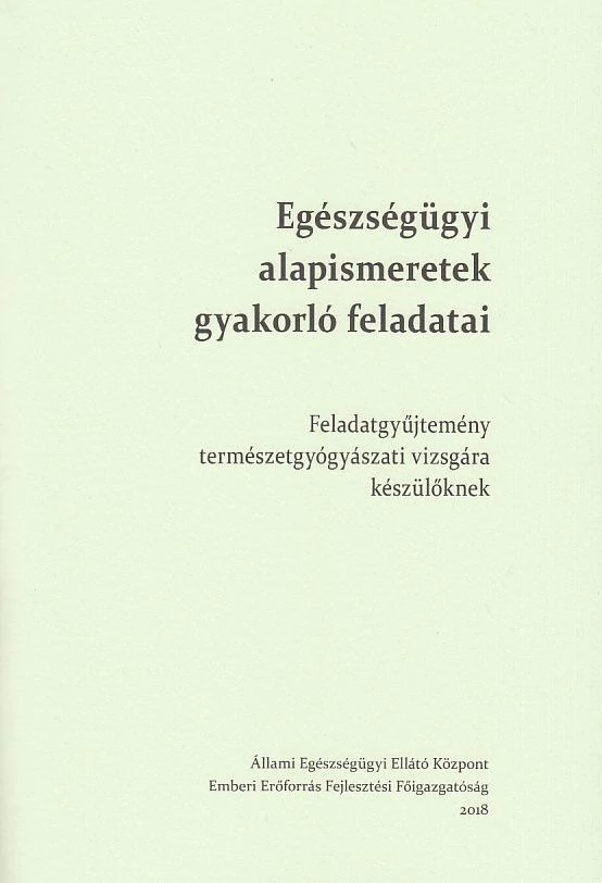 Egészségügyi alapismeretek gyakorló feladatai