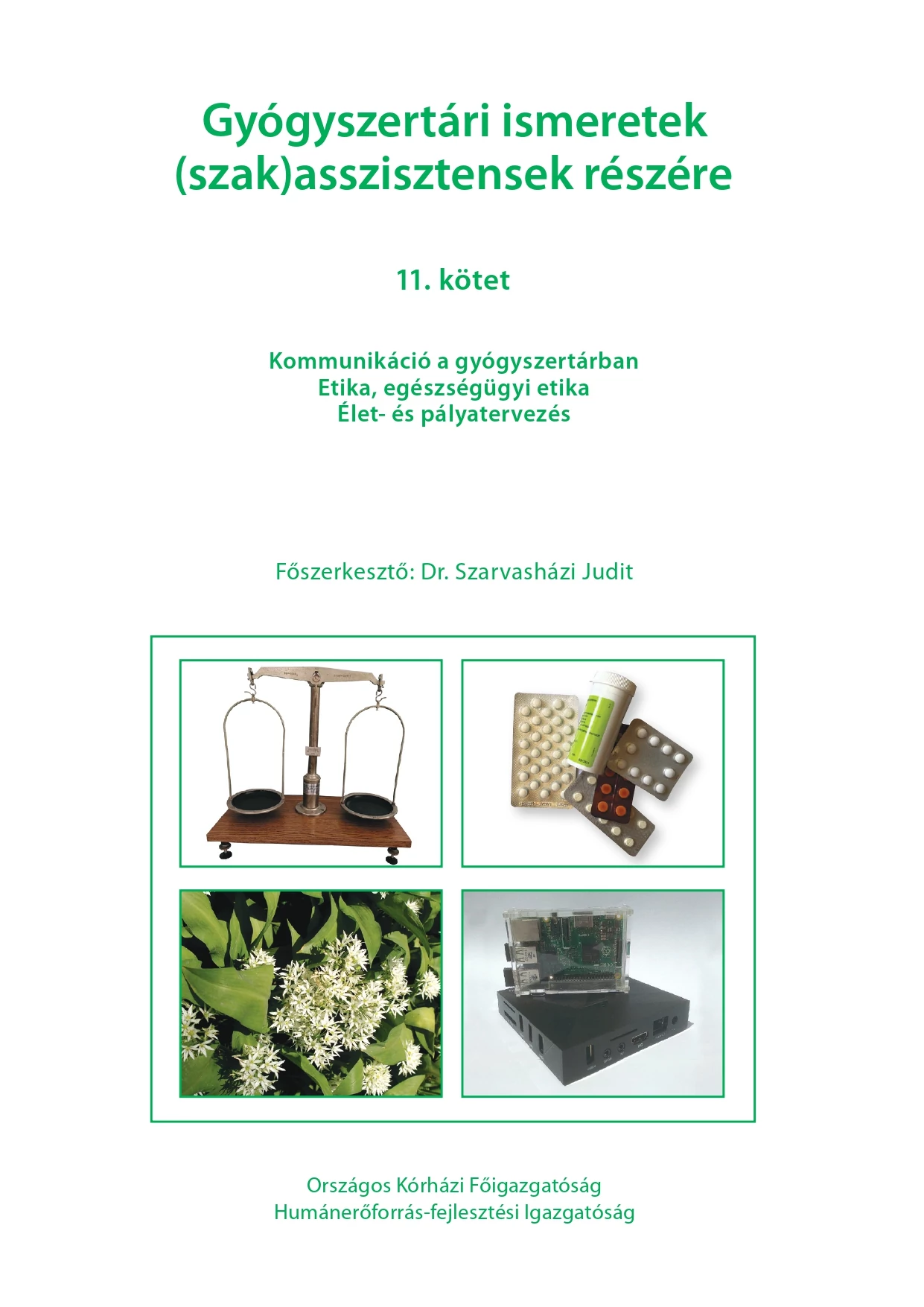 Gyógyszertári ismeretek (szak)asszisztensek részére 11.